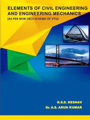 Elements Of Civil Engineering and Engineering Mechanics - AS PER NEW ...