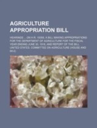Agriculture Appropriation Bill; Hearings on H.r. 19359, a Bill Making Appropriations for the Department of Agriculture for the Fiscal Year Ending June