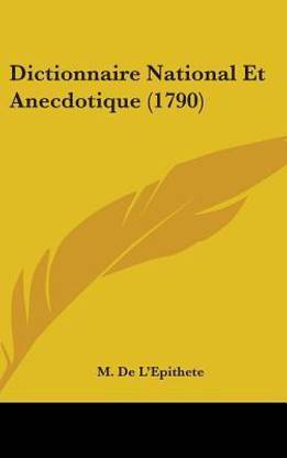 Dictionnaire National Et Anecdotique (1790)