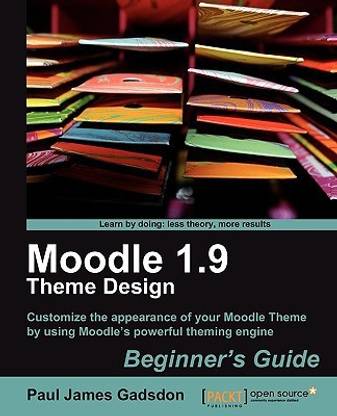 Moodle 1.9 Theme Design: Beginner's Guide