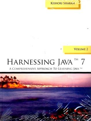 Harnessing Java 7: Vol-2