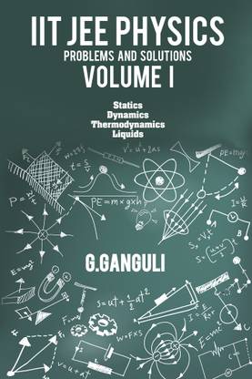 IIT JEE Physics Problems and Solutions Volume I