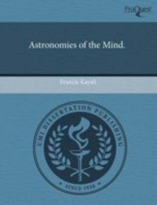 Astronomies of the Mind