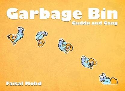 Garbage Bin: Guddu and Gang (Volume - 1)