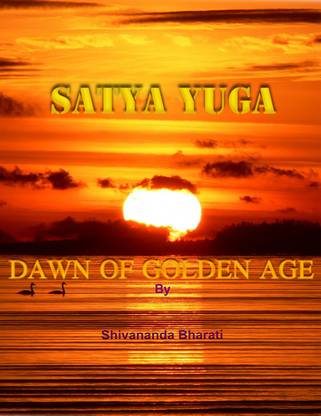 Satya Yuga: Dawn of Golden Age 1st  Edition