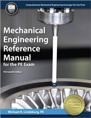 Mechanical Engineering Reference Manual for the PE Exam