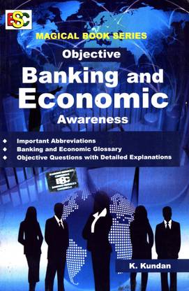 OBJECTIVE BANKING AND ECONOMIC AWARENESS
