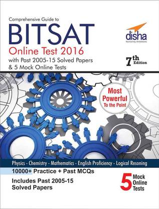 Comprehensive Guide to BITSAT Online Test with Past 2005-2015 Solved Papers & 5 Mock Online Tests 7th edition 7 Edition