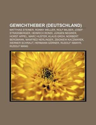 Gewichtheber (Deutschland): Matthias Steiner, Ronny Weller, Rolf Milser, Josef Straßberger, Jürgen Negwer, Heinrich Rondi, Horst Appel