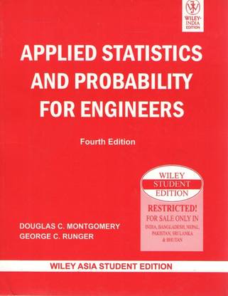 Applied Statistics and Probability for Engineers,