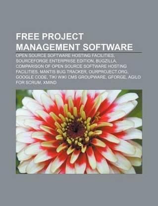 Free Project Management Software: Bugzilla, Mantis Bug Tracker, Gforge, Tryton, Xmind, Openproj, Sharpforge, Taskjuggler, Roundup, Celtx: Open source ... Wiki CMS Groupware, GForge, Agilo for Scrum