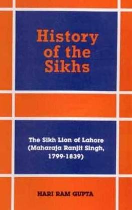 History Of The Sikhs: The Sikh Lion Of Lahore, (Maharaja Ranjit Singh, 1799-1839),Vol V