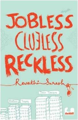 Jobless Clueless Reckless