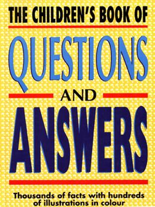 The Children's Book of Questions and Answers