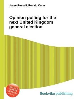 Opinion Polling for the Next United Kingdom General Election