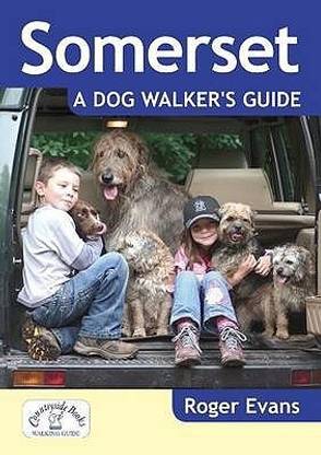 Somerset a Dog Walker's Guide