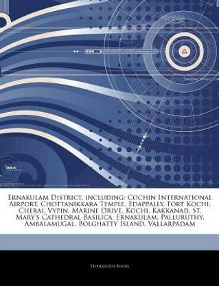 Articles on Ernakulam District, Including