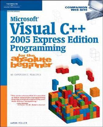Microsoft Visual C++ 2005 Express Edition Programming For The Absolute Beginner 2005 Express Edition