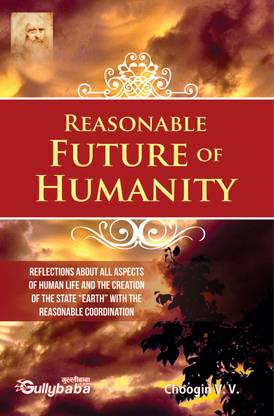 Reasonable future of Hummanity  - humanity