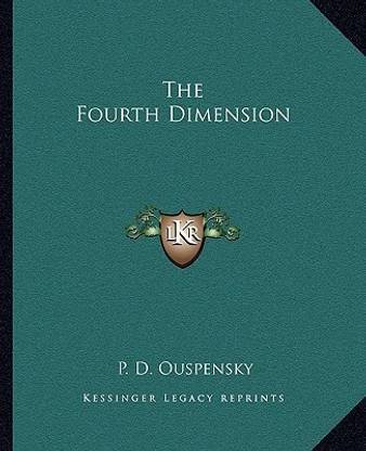 The Fourth Dimension