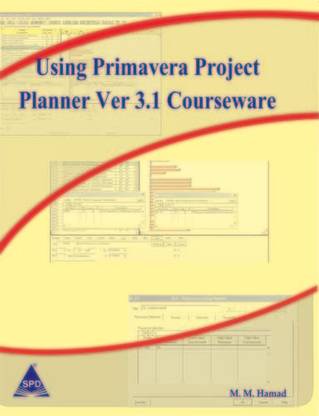 Using Primavera Project Planner Ver 3.1 Courseware 1st Edition