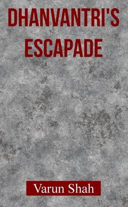 Dhanvantri's Escapade