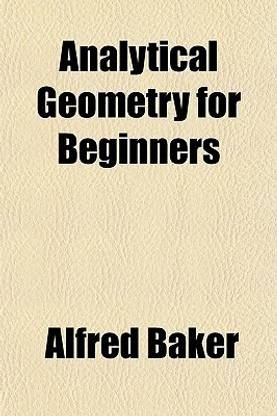 Analytical Geometry for Beginners