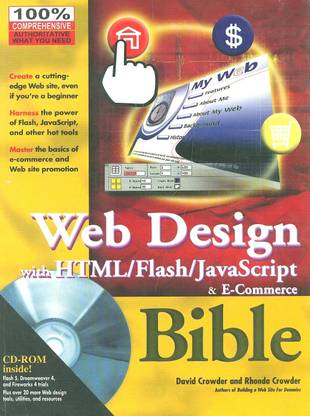 Web Design with HTML/Flash/JavaScript & E- Commerce Bible