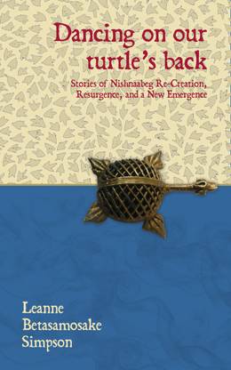 Dancing On Our Turtle’S Back