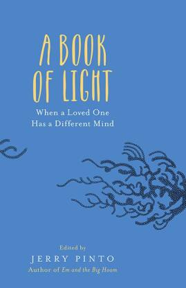 A Book of Light  - When a Loved One has a Different Mind
