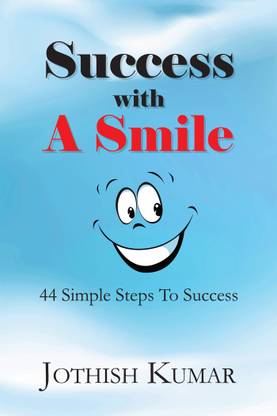 Success with a Smile  - 44 Simple Steps to Success