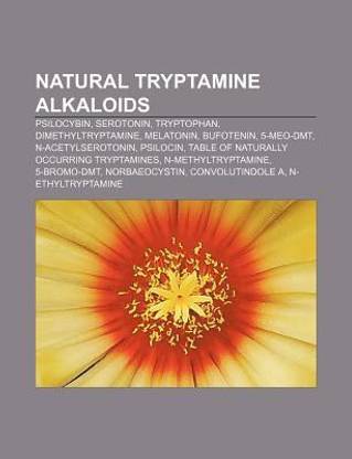 Natural tryptamine alkaloids: Psilocybin, Serotonin, Tryptophan, Dimethyltryptamine, Melatonin, Bufotenin, 5-MeO-DMT, N-Acetylserotonin