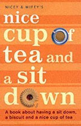 Nice Cup of Tea and a Sit Down