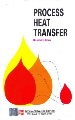 PROCESS HEAT TRANSFER 1st  Edition