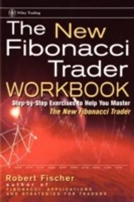 The New Fibonacci Trader Workbook