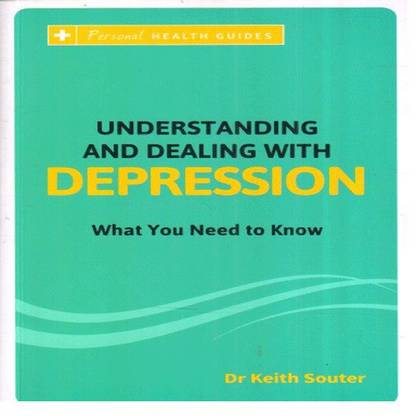 Understanding and Dealing with Depression Book