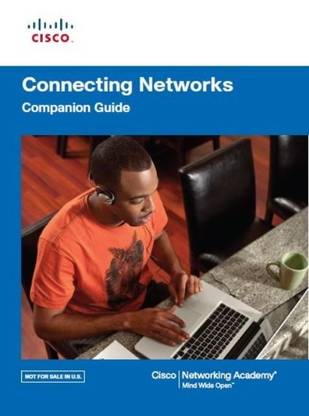 Connecting Networks - Companion Guide 1st  Edition