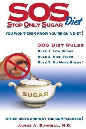 SOS (Stop Only Sugar) Diet