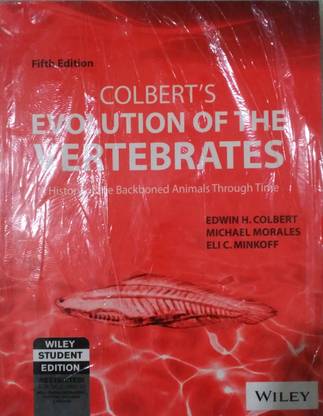 Colbert'S Evolution of the Vertebrates