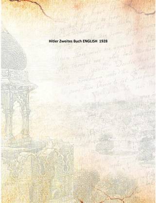 Hitler Zweites Buch ENGLISH 1928