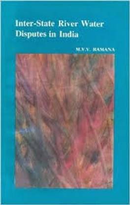 Inter-state River Water Disputes in India New edition Edition