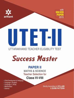 UTET Paper-II Maths and Science for Class VI-VIII