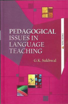 PEDAGOGICAL ISSUES IN LANGUAGE TEACHING