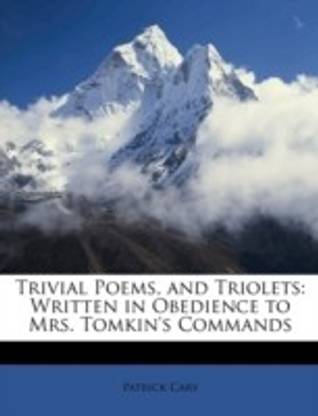 Trivial Poems, and Triolets