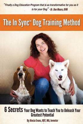 The In Sync(tm) Dog Training Method