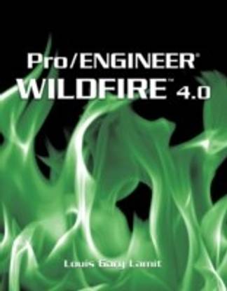 Pro/ENGINEER? Wildfire? 4.0 1st Edition