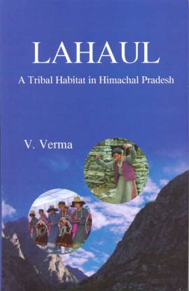 Lahaul a tribal habitat in himachal pradesh