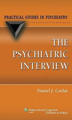 The Psychiatric Interview 3 Rev ed Edition