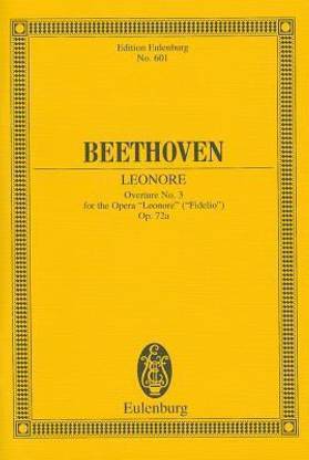 Beethoven: Leonore Overture No. 3 for the Opera "Leonore" ("Fidelio"), Op. 72a