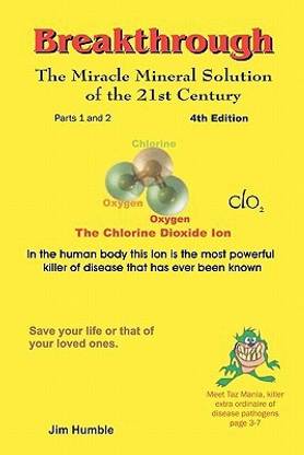 The Miracle Mineral Solution of the 21st Century 4th Edition